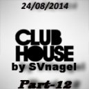SVnagel - Club House