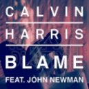 Calvin Harris ft. John Newman - Blame