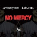 Gutter Brothers & L\'raquel - No Mercy (Original mix)