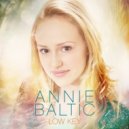 Annie Baltic - Low Key