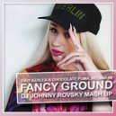 Iggy Azalea & Chocolate Puma, Relanium - Fancy Ground (DJ Johnny Rovsky Mash Up)