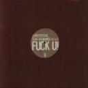 Jerry Ropero & Denis The Menace - F*ck U!