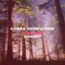 R3hab & Trevor Guthrie - Soundwave (Blader Edit)