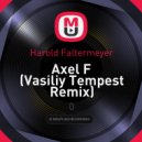 Harold Faltermeyer - Axel F (Vasiliy Tempest Remix)