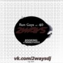 2ways - Run Guys! vol. 40 ()