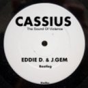 Cassius - The Sound Of Violence (Eddie D. & J.Gem Bootleg)