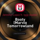 Jennifer Lopez ft. Iggy Azalea - Booty