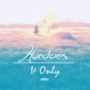 Hundaes - If Only