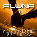 Aluna - You And Me