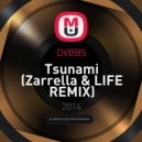 DVBBS - Tsunami (Zarrella & Life Remix)