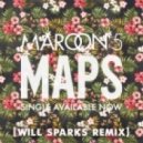 Maroon 5 - Maps (Will Sparks Remix) (SimoneTech Edit) (Will Sparks Remix / SimoneTech. Edit)