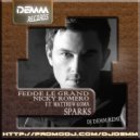 Fedde Le Grand & Nicky Romero ft. Matthew Koma - Sparks