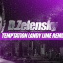 D.Zelensky - Temptation (Andy Lime Bass Remix)