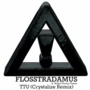 Flosstradamus feat. Waka Flocka Flame - TTU