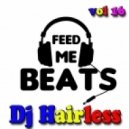 Dj Hairless - Feed Me Beats vol 16