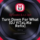 Dj Snake & Lil Jon - Turn Down For What