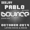 Deejay Pablo - Bounce (Promo Mix)