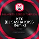 No Hopes, Sergey Tarasov - KFC
