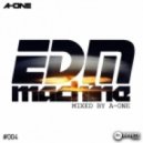 MIXED BY A-ONE - EDM MACHINE #004 ()