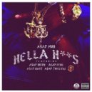 A$AP Mob, Riot Ten - Hella Hoes (Riot Ten\'s HYPE or DIE Remix)