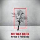 Keosz & Fallgrapp - No Way Back