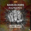 Bassjackers - Like That