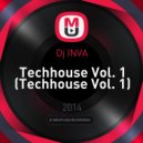 Dj INVA - Techhouse (Vol. 1)