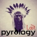 Pyrology - The Last (Extended mix)