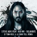 Steve Aoki ft. Kid Ink - Delirious (Tom-Rise & Evan Tell Remix) (Tom-Rise & Evan Tell Remix)