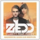 Zedd feat. Foxes, Alvaro & Joey Dale - Clarity