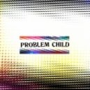 Joe Zay - Problem Child
