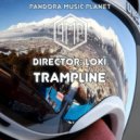 Director: Loki - Trampline