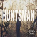 Jordan James - Huntsman