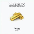 Goldbloc - Days Are Dreaming