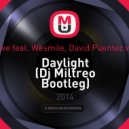 Kid Massive feat. Wesmile, David Puentez vs. Dj DNK - Daylight