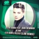 Calvin Harris feat. John Newman - Blame (Leo Burn & Alexx Slam Remix)