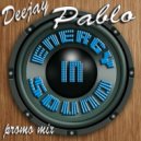 Deejay Pablo - Energy In Sound PROMO MIX ()