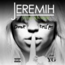 Jeremih - Don't Tell Em