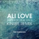 Ali Love feat. Kali - Emperor
