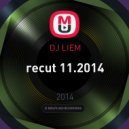 DJ LIEM - Recut 11.2014 ()