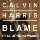 Calvin Harris feat. John Newman - Blame (NEXUS Remix)