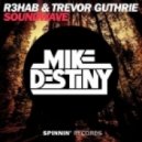 R3hab & Trevor Guthrie - Soundwave