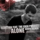 Reaktion feat. The Eden Project - Alone (Kodo! Radio Edit)