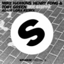 Henry Fong, Mike Hawkins & Toby Green - Hot Steppa (Adam Lorx Remix)