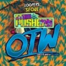 Loopers - Seoul (Atom Pushers Bootleg)