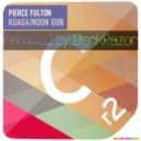 Pierce Fulton - Kuaga (BlackRazor Кemix) (BlackRazor remix)