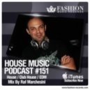 Fashion Music Records - House Music Podcast 151 (Raf Marchesini Mix) (fashion-records.com)