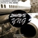 Funkerman - Speed Up