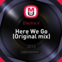 Electra V - Here We Go (Original mix)