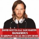 David Guetta Feat. Sam Martin - Dangerous (DJ Krupnov & DJ All Inclusive Remix) (DJ Krupnov & DJ All Inclusive Remix)